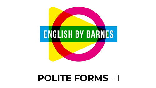 Polite forms 1